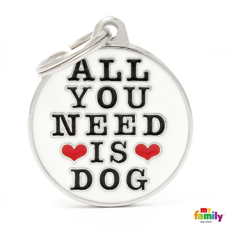 ΤΑΥΤΟΤΗΤΑ ΣΚΥΛΟΥ MY FAMILY CHARMS ALL YOU NEED IS DOG ΤΑΥΤΟΤΗΤΕΣ ΤΑΥΤΟΤΗΤΑ ΣΚΥΛΟΥ MY FAMILY CHARMS ALL YOU NEED IS DOG ΤΑΥΤΟΤΗΤΕΣ