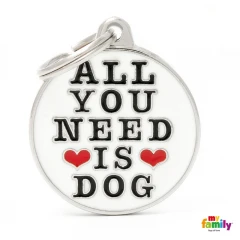 Ταυτότητα Σκύλου My Family Charms All You Need Is Dog Ταυτότητα Σκύλου My Family Charms All You Need Is Dog