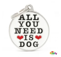 Ταυτότητα Σκύλου My Family Charms All You Need Is Dog Ταυτότητα Σκύλου My Family Charms All You Need Is Dog