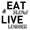 Eat Slow Live Longer